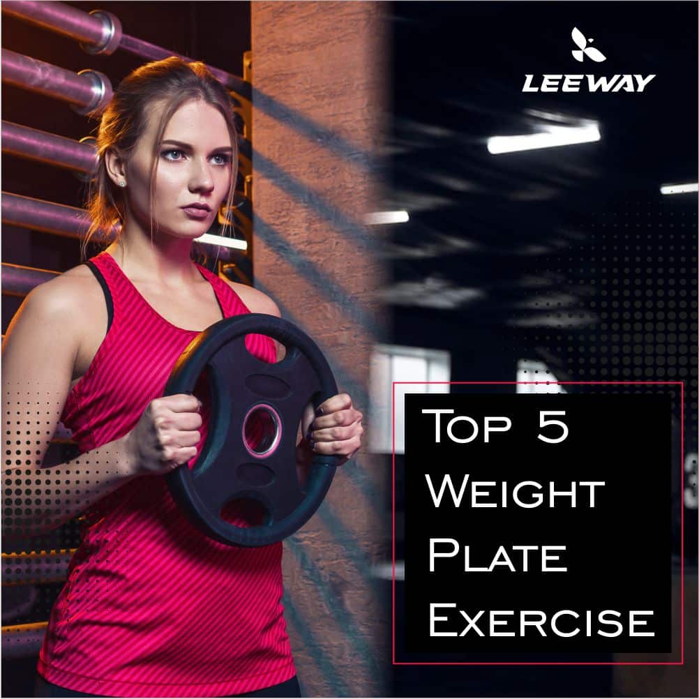 Top 5 weight plate exercise with Olympic weights | Leeway Fitness