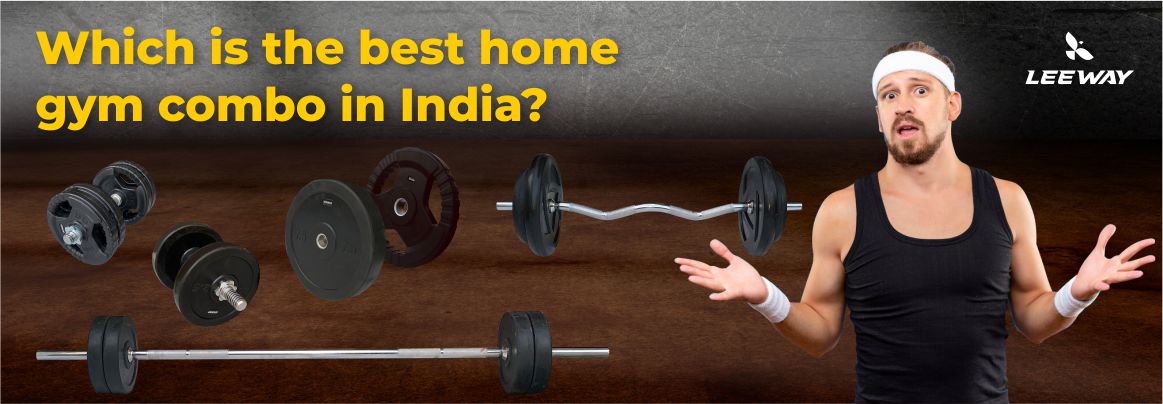Which is the best home gym combo I can buy in India? :  Quora questions and answers